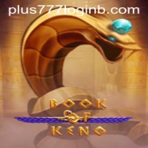 Exploring BookOfKeno: The Intriguing World of Keno Games