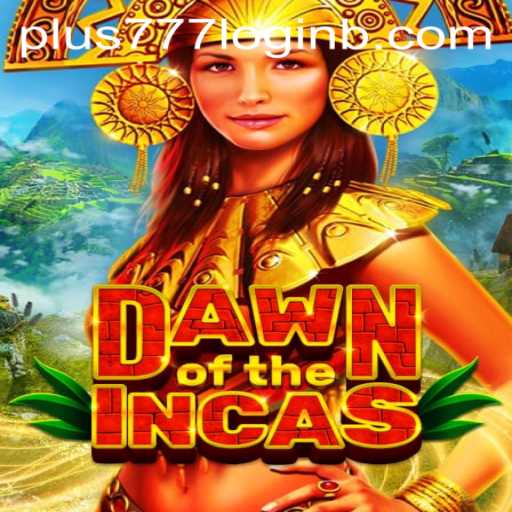Exploring the World of DawnoftheIncas: A New Gaming Adventure with Plus777 Login