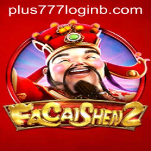 Exploring the Exciting World of FaCaiShen2 and seamless login experiences with plus777