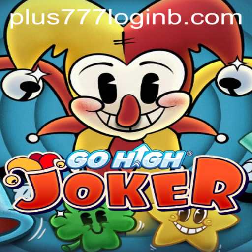 GoHighJoker: An Exciting Gaming Experience with Seamless plus777 Login