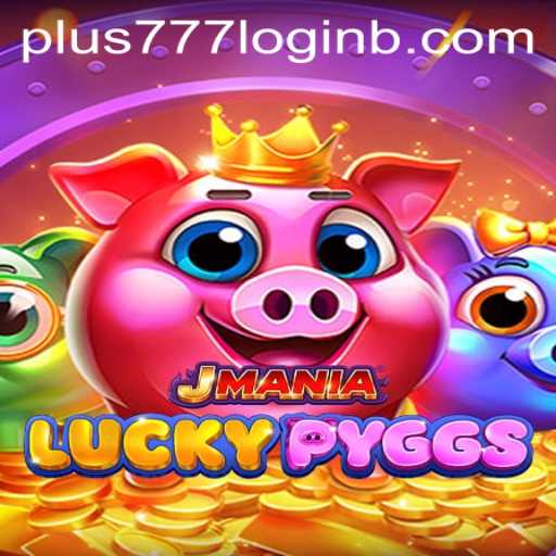 Exploring the Exciting World of JManiaLuckyPyggs and the Convenience of Plus777 Login