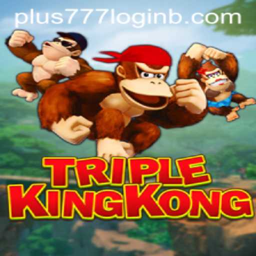 Exploring the World of TripleKingKong: The Ultimate Guide